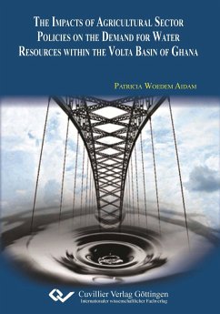 The impacts of agriculture sector policies on the demand for water resources within the Volta basin of Ghana - Aidam, Patricia Woedem