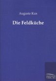 Die Feldküche