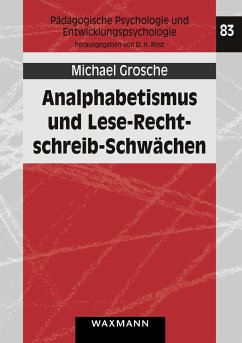 Analphabetismus und Lese-Rechtschreib-Schwächen - Grosche, Michael
