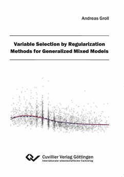 Variable Selection by Regularization Methods for Generalized Mixed Models - Groll, Andreas