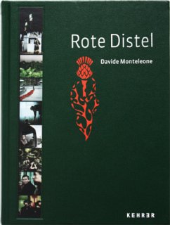 Davide Monteleone, Rote Distel - Segueglia, Lucia