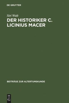 Der Historiker C. Licinius Macer - Walt, Siri