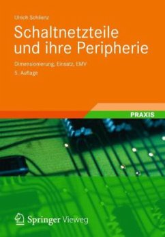 Schaltnetzteile und ihre Peripherie - Schlienz, Ulrich