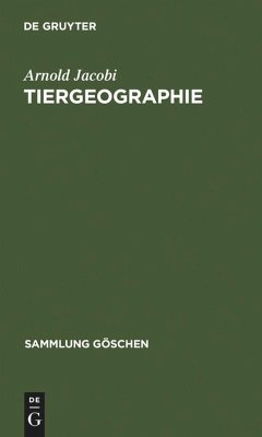 Tiergeographie - Jacobi, Arnold