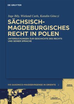 Sächsisch-magdeburgisches Recht in Polen - Bily, Inge;Carls, Wieland;Gönczi, Katalin