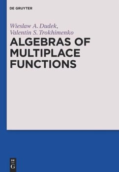 Algebras of Multiplace Functions - Dudek, Wieslaw A.;Trokhimenko, Valentin S.