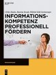 Informationskompetenz professionell... - Bild 1