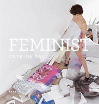 Catrine Val - FEMINIST - Goodner, Annie; Vinken, Barbara