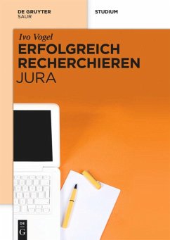 Erfolgreich recherchieren - Jura - Vogel, Ivo