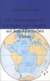 Die Entdeckungen der Karthager und Griechen auf dem Atlantischen Ozean