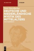 Deutsche und niederländische Mystik des Mittelalters