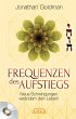 Frequenzen des Aufstiegs [mit CD] - Bild 1