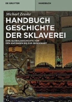 Handbuch Geschichte der Sklaverei - Zeuske, Michael