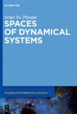 Spaces of Dynamical Systems