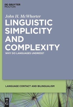 Linguistic Simplicity and Complexity - McWhorter, John H.