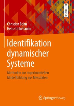 Identifikation dynamischer Systeme - Bohn, Christian;Unbehauen, Heinz