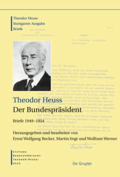 Der Bundespräsident / Theodor Heuss: Theodor Heuss. Briefe 1949-1954 - Heuss, Theodor