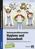 Verbraucherführerschein: Hygiene und Gesundheit