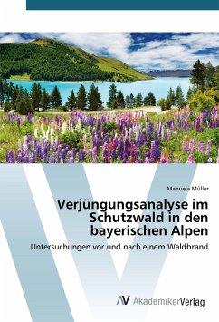 Verjüngungsanalyse im Schutzwald in den bayerischen Alpen