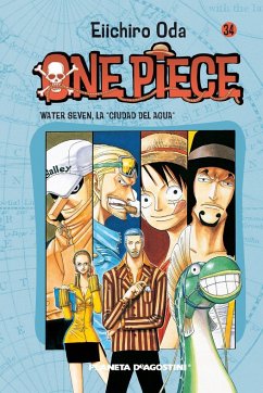 One Piece 34, Water Seven, la ciudad del agua - Oda, Eiichiro