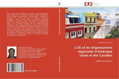 L¿UE et les Organisations régionales d¿Amérique latine et des Caraïbes - Nelzin-de Pizzol, Audrey