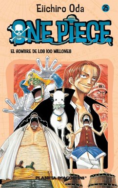 One Piece 25, El hombre de los 100 millones - Oda, Eiichiro