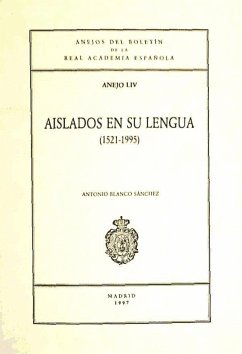 Aislados en Su Lengua (1521-1995)