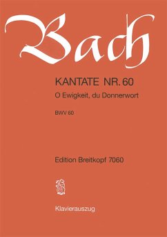 Cover O Ewigkeit du Donnerwort Kantate Nr.60 BWV60, 2. Komposition Klavierauszug (dt)
