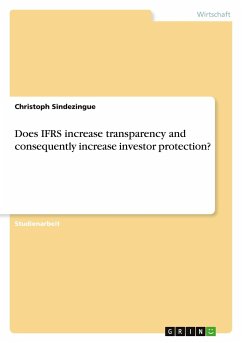 Does IFRS increase transparency and consequently increase investor protection?