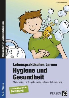 Lebenspraktisches Lernen: Hygiene und Gesundheit - Kremer, Gabriele