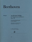 An die ferne Geliebte op.98 für Gesang (hoch) und Klavier (dt/en) An die ferne Geliebte op.98 für Gesang (hoch) und Klavier (dt/en)