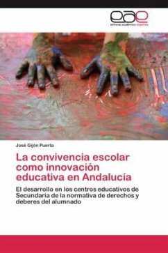 La convivencia escolar como innovación educativa en Andalucía - Gijón Puerta, José