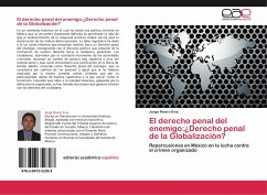 El derecho penal del enemigo:¿Derecho penal de la Globalización? - Rivero Evia, Jorge