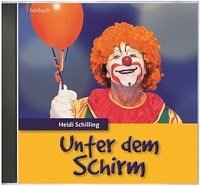 Unter dem Schirm - Schilling, Heidi