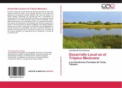 Desarrollo Local en el Trópico Mexicano - Pérez Sánchez, José Manuel