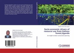 Socio-economic drivers of resource use from Kalinzu forest,Uganda - Aine-omucunguzi, Adalbert