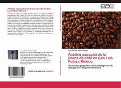 Análisis espacial de la Broca de café en San Luis Potosí, México - Olvera Vargas, Luis Alberto