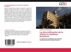 La diversificación de la oferta en destinos turísticos - Torres Hechavarría, Lisandra