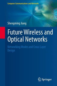 Future Wireless and Optical Networks - Jiang, Shengming