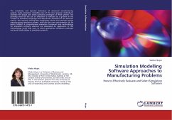 Simulation Modelling Software Approaches to Manufacturing Problems