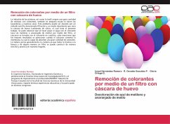 Remoción de colorantes por medio de un filtro con cáscara de huevo - Hernández Romero, Israel;González P., R. Osvaldo;Ortega G., Gloria