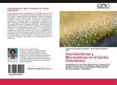 Cianobacterias y Microcistinas en el Caribe Colombiano - Galeano Redondo, Jorge Enrique;Villalobos Diaz, Javier Alberto