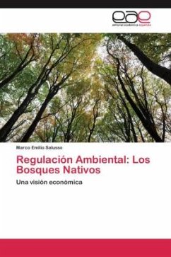 Regulación Ambiental: Los Bosques Nativos - Salusso, Marco Emilio