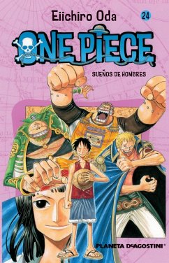 One Piece 24, Sueños de hombres - Oda, Eiichiro