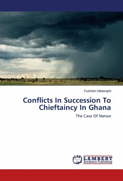 Conflicts In Succession To Chieftaincy In Ghana