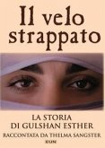 Il velo strappato. La storia di Gulshan Esther