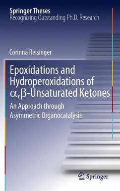 Epoxidations and Hydroperoxidations of ¿,¿-Unsaturated Ketones - Reisinger, Corinna