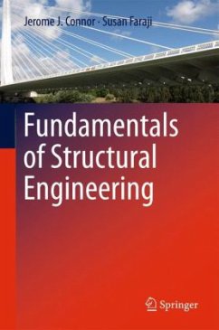 Fundamentals of Structural Engineering - Connor, Jerome J.; Faraji, Susan