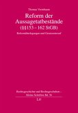 Reform der Aussagetatbestände (§§ 153-162 StGB) Reform der Aussagetatbestände (§§ 153-162 StGB)