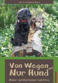 Von Wegen und Nur Hund Von Wegen und Nur Hund